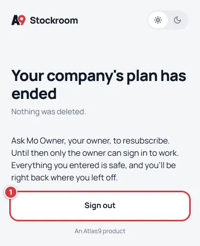 The screen a teammate sees: Your company's plan has ended, Nothing was deleted, and the owner's name.